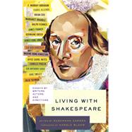 Living with Shakespeare Essays by Writers, Actors, and Directors by Carson, Susannah; Bloom, Harold, 9780307742919
