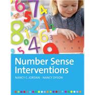 Number Sense Interventions by Jordan, Nancy C.; Dyson, Nancy, Ph.D., 9781598572919