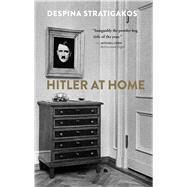 Hitler at Home by Stratigakos, Despina, 9780300222920