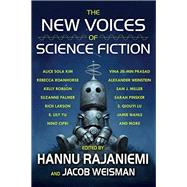 The New Voices of Science Fiction by Sarah Pinsker; Vina Jie-Min Prasad; David Erik Nelson; Kelly Robson; Amman Sabet; Jason Sanford; E., 9781616962920
