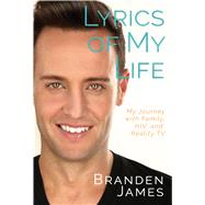 Lyrics of My Life by James, Branden, 9781627782920