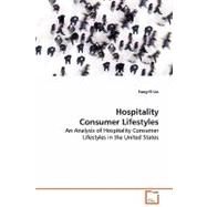 Hospitality Consumer Lifestyles by Lin, Fang-yi, 9783639082920