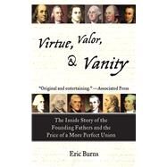 VIRTUE VALOR & VANITY PA (REV) by BURNS,ERIC, 9781611452921