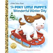 The Poky Little Puppy's Wonderful Winter Day by Chandler, Jean; DiCicco, Sue, 9780399552922