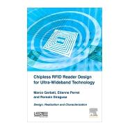 Chipless Rfid Reader Design for Ultra-wideband Technology by Garbati, Marco; Perret, Etienne; Siragusa, Romain, 9781785482922