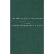 The Creation of Iraq, 1914-1921 by Simon, Reeva Spector, 9780231132923