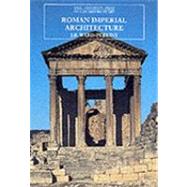 Roman Imperial Architecture by J. B. Ward-Perkins, 9780300052923
