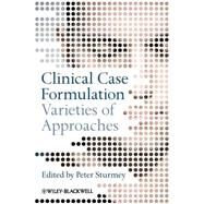 Clinical Case Formulation Varieties of Approaches by Sturmey, Peter, 9780470032923