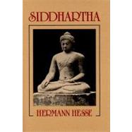 Siddhartha : Lektre- Und Interpretationshilfe by Hesse, Hermann, 9780811202923