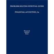 Financial Accounting: Tools for Business Decision Making, Problem Solving Survival Guide , 8th Edition by Paul D. Kimmel (Univ. of Wisconsin-Milwaukee); Jerry J. Weygandt (Univ. of Wisconsin, Madison); Donald E. Kieso (Northern Illinois Univ.), 9781118102923