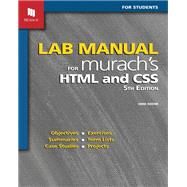 Lab Manual for Murach's HTML and CSS, 5th Edition by Anne Boehm, 9781943872923