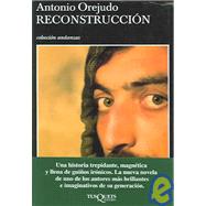 Reconstruccion / Reconstruction by Orejudo Utrilla, Antonio, 9788483102923