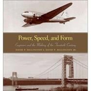 Power, Speed, and Form by Billington, David P., Sr., 9780691102924
