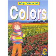 Colors by Granowsky, Alvin; Lonsdale, Mary, 9780761322924