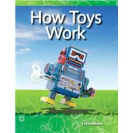 How Toys Work: Forces and Motion by Greathouse, Lisa, 9781433392924