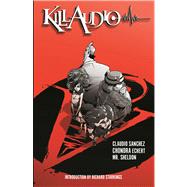 Kill Audio by Sanchez, Claudio; ECHERT, CHONDRA; VELLA, SHELDON, 9781608862924