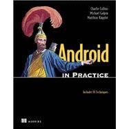 Android in Practice by Collins, Charlie; Galpin, Michael; Kappler, Matthias, 9781935182924