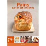 Pains avec et sans machine by Stphan Lagorce, 9782012372924