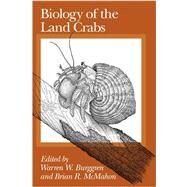 Biology of the Land Crabs by Edited by Warren W. Burggren , Brian R. McMahon, 9780521112925