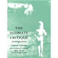 The Intimate Critique by Freedman, Diane P.; Frey, Olivia; Zauhar, Frances Murphy, 9780822312925