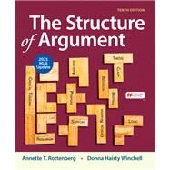 The Structure of Argument with 2021 MLA Update by Annette T. Rottenberg; Donna Haisty Winchell, 9781319462925