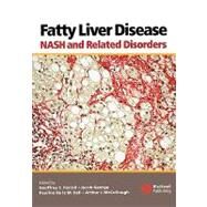 Fatty Liver Disease NASH and Related Disorders by Farrell, Geoffrey C.; George, Jacob; Hall, Pauline de la M.; McCullough, Arthur J., 9781405112925
