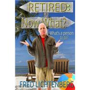 Retired by Lichtenberg, Fred, 9781505342925