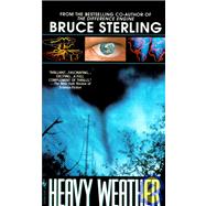 Heavy Weather by Sterling, Bruce, 9780553572926