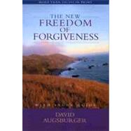 The New Freedom of Forgiveness by Augsburger, David, 9780802432926