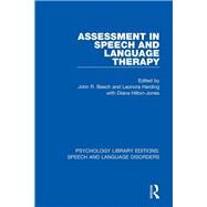 Assessment in Speech and Language Therapy by Beech; John R., 9781138352926