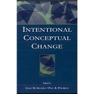 Intentional Conceptual Change by Sinatra,Gale M., 9781138972926