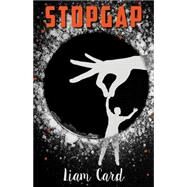 Stopgap by Card, Liam, 9781459732926