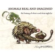 Animals Real and Imagined by Whitlatch, Terryl, 9781933492926