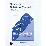 Student's Solutions Manual for Trigonometry by Dugopolski, Mark, 9780135232927