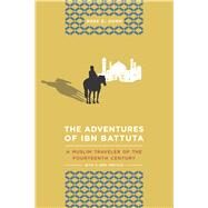 The Adventures of Ibn Battuta by Dunn, Ross E., 9780520272927