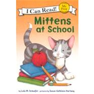 Mittens at School by Schaefer, Lola M., 9780606262927