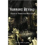 Horrors Beyond by Campbell, Peter Judith Ed. Judith Ed., 9780975922927