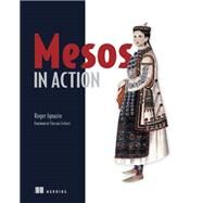 Mesos in Action by Ignazio, Roger, 9781617292927