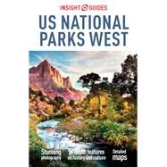 Insight Guides US National Parks West (Travel Guide eBook) by Insight Guides, 9781839052927