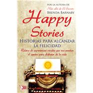 Happy Stories Historias para alcanzar la felicidad by Barnaby, Brenda, 9788499172927