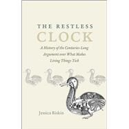 The Restless Clock by Riskin, Jessica, 9780226302928