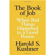 The Book of Job by KUSHNER, HAROLD S., 9780805242928