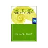 Tao Te Ching for the West by Degen, Richard, 9780934252928