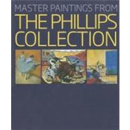 Master Paintings from the Phillips Collection by Rathbone, Eliza E.; Behrends Frank, Susan; Hughs, Robert (CON), 9781904832928