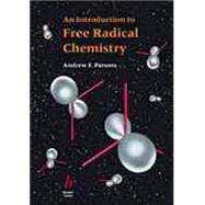 An Introduction to Free Radical Chemistry by Parsons, Andrew F., 9780632052929