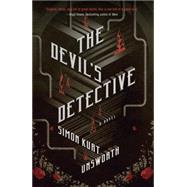 The Devil's Detective by Unsworth, Simon Kurt, 9780804172929