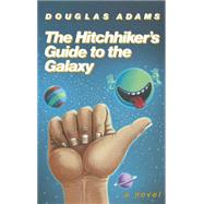 The Hitchhiker's Guide to the Galaxy 25th Anniversary Edition A Novel by ADAMS, DOUGLAS, 9781400052929