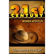 21st Century Women Apostles by Buckner, Theresa; Cutwright, Roberta; Moore, Latonia; Sherman, Carol, 9781523672929