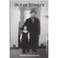 Out of Respect by De Stefano, Denise, 9798350922929