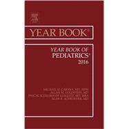 Year Book of Pediatrics 2016 by Cabana, Michael D., 9780323442930